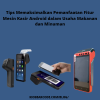 Tips Memaksimalkan Pemanfaatan Fitur Mesin Kasir Android dalam Usaha Makanan dan Minuman