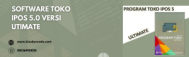 Software Toko IPos 5.0 Versi Utimate