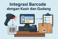 Integrasi Barcode dengan Kasir dan Gudang